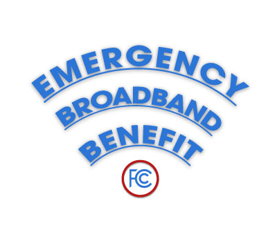 FCC Emergency Broadband Benefit